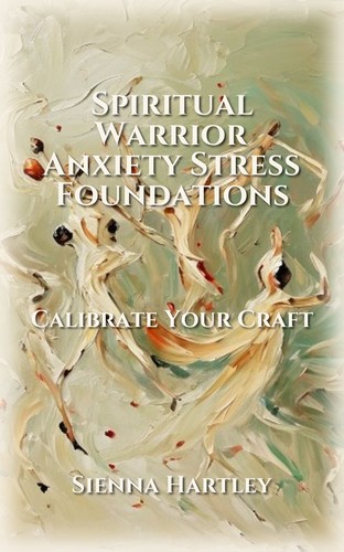 Spiritual Warrior Anxiety Stress Foundations