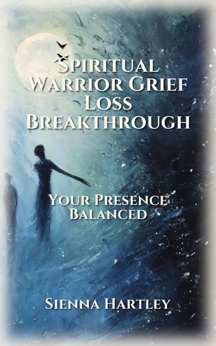 Spiritual Warrior Grief Loss Breakthrough