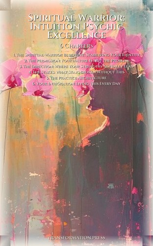 Spiritual Warrior: Intuition Psychic Excellence: Ignite Your Excellence preview 2