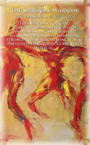 Spiritual Warrior: Spiritual Awakening Integration: Vitalize Your Journey preview 1