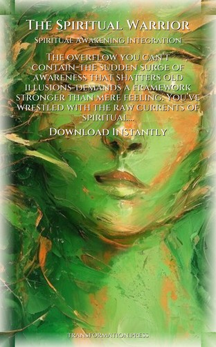 Spiritual Warrior: Spiritual Awakening Integration: Vitalize Your Journey preview 7