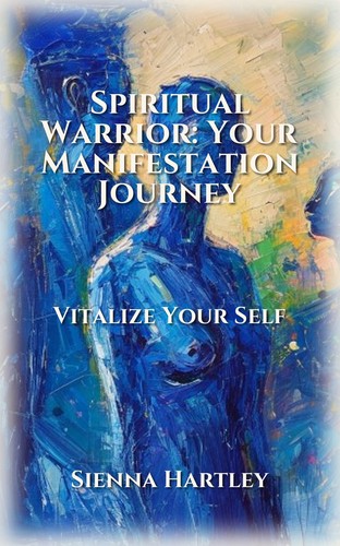 Spiritual Warrior: Your Manifestation Journey