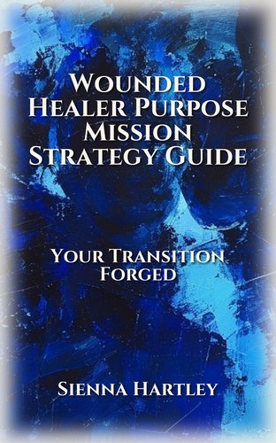 Wounded Healer Purpose Mission Strategy Guide