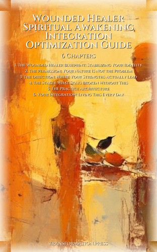 Wounded Healer Spiritual Awakening Integration Optimization Guide: Your Narrative Designed preview 2