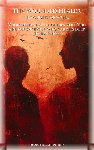 Wounded Healer Spiritual Awakening Integration Optimization Guide: Your Narrative Designed preview 4