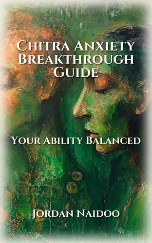 Chitra Anxiety Breakthrough Guide