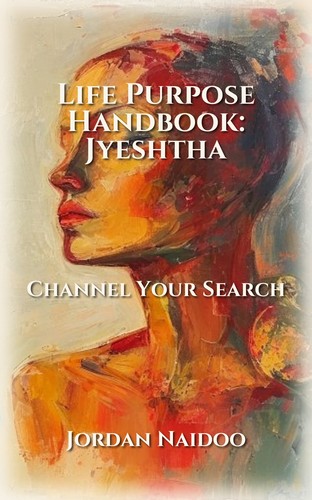 Life Purpose Handbook: Jyeshtha