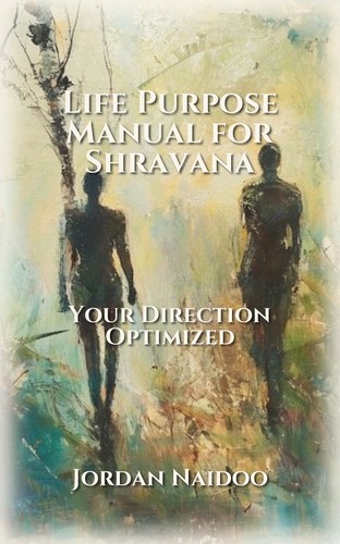 Life Purpose Manual for Shravana