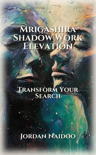 Mrigashira Shadow Work Elevation