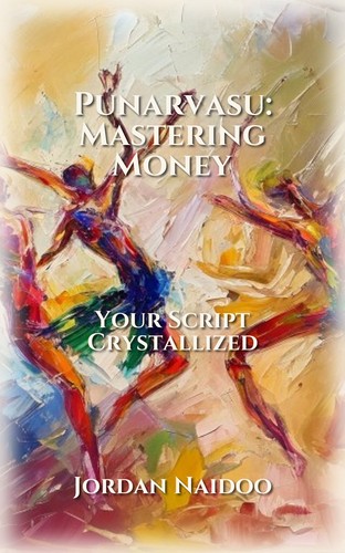 Punarvasu: Mastering Money