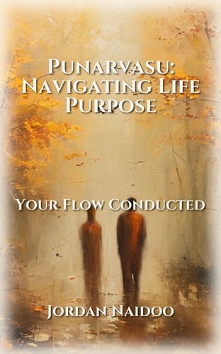 Punarvasu: Navigating Life Purpose