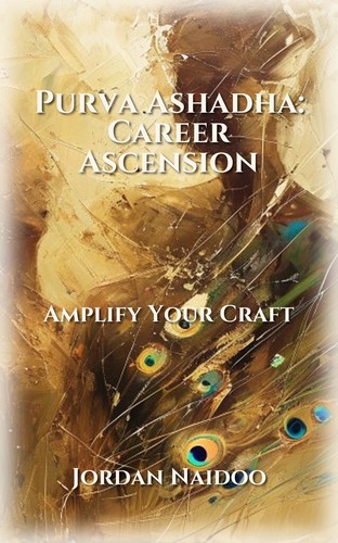 Purva Ashadha: Career Ascension