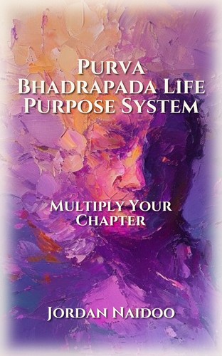 Purva Bhadrapada Life Purpose System