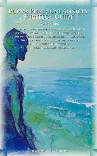 Purva Phalguni Anxiety Strategy Guide: Reclaim Your Shift preview 2