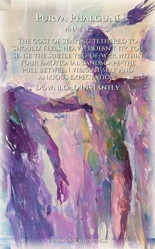 Purva Phalguni Anxiety Strategy Guide: Reclaim Your Shift preview 7