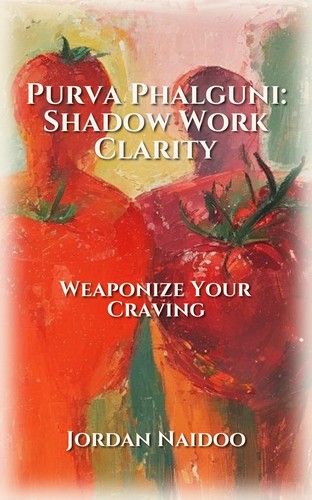 Purva Phalguni: Shadow Work Clarity