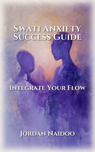 Swati Anxiety Success Guide
