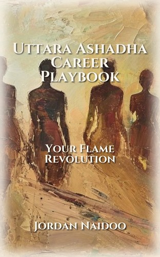Uttara Ashadha Career Playbook