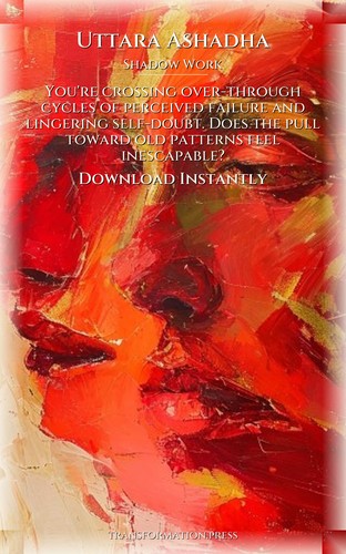 Uttara Ashadha Shadow Work: Practical Guide: Master Your Reality preview 7