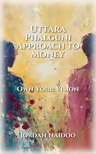 Uttara Phalguni Approach to Money