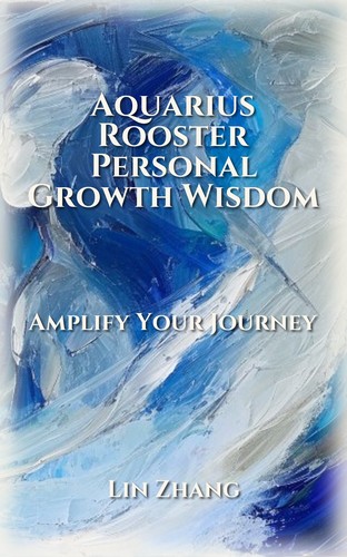 Aquarius Rooster Personal Growth Encyclopedia
