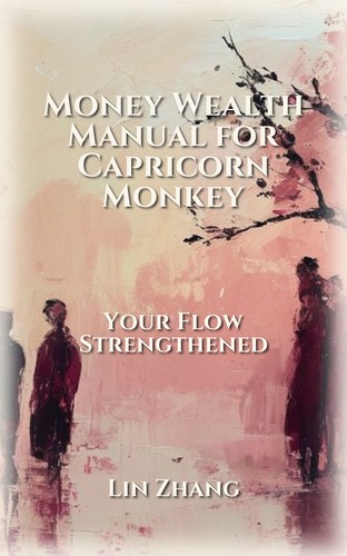 Capricorn Monkey Approach to Money Wealth