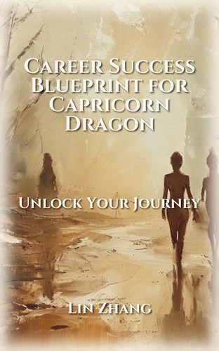 Career Success Advantage: Capricorn Dragon