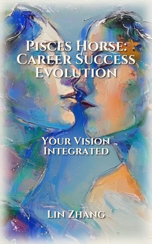 Career Success Manual for Pisces Horse