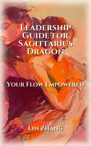 Leadership Guide for Sagittarius Dragon