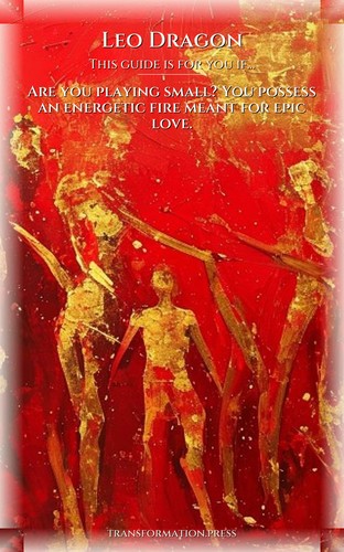 Leo Dragon Love Relationships Resource: Your Narrative Magnified preview 4