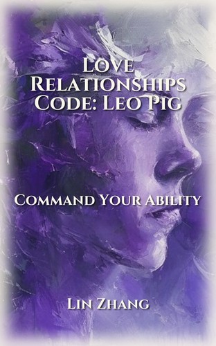 Leo Pig Love Relationships Excellence Guide