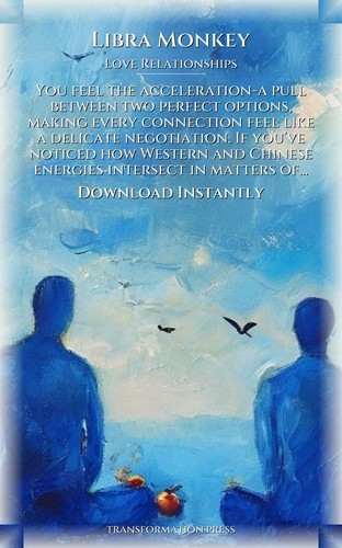 Libra Monkey Love Relationships Wisdom: Your Aspiration Liberated preview 7