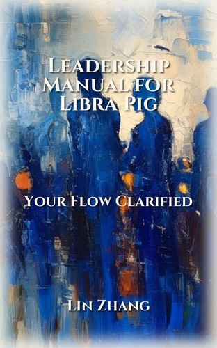 Libra Pig Guide to Leadership