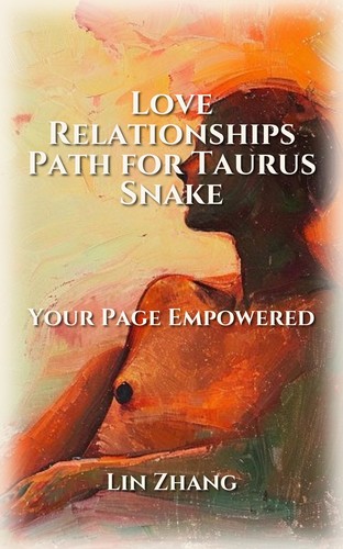 Love Relationships Manual for Taurus Snake