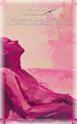 Love Relationships Mastery: Aries Monkey preview 1