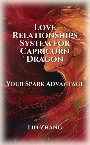 Love Relationships Way: Capricorn Dragon