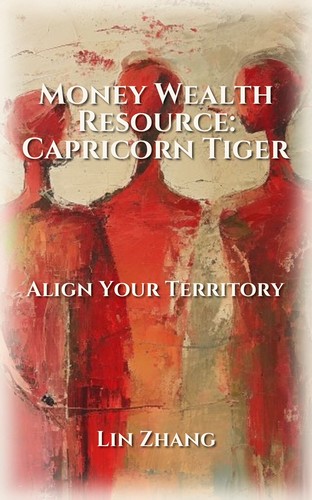 Mastering Money Wealth: Capricorn Tiger Way