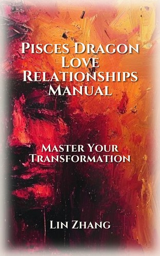 Pisces Dragon Love Relationships Mastery