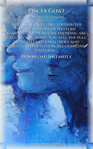 Pisces Goat Love Relationships Manual: Your Rise Elevated preview 7