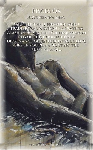 Pisces Ox Love Relationships Encyclopedia: Channel Your Metamorphosis preview 1
