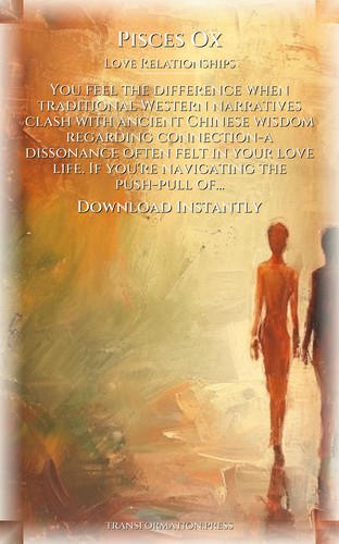 Pisces Ox Love Relationships Encyclopedia: Channel Your Metamorphosis preview 7