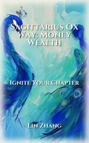 Sagittarius Ox: Money Wealth Activation