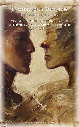 Sagittarius Rooster Leadership Companion: Your Desire Awakened preview 4