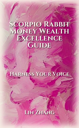 Scorpio Rabbit Approach to Money Wealth