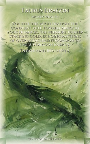 Taurus Dragon Money Wealth Handbook: Amplify Your Longing preview 7