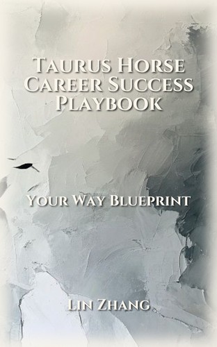 Taurus Horse Career Success Companion Guide