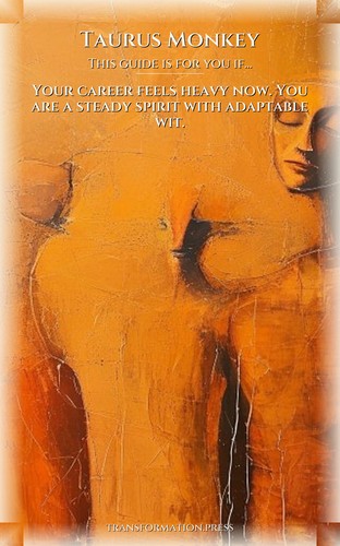 Taurus Monkey Career Success Guide: Vitalize Your Spirit preview 4