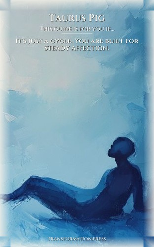 Taurus Pig: Love Relationships Transformation preview 4