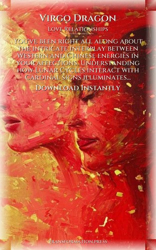 Virgo Dragon Love Relationships Compendium: Your Purpose Unleashed preview 7