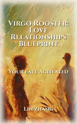 Virgo Rooster: Your Love Relationships Mastery